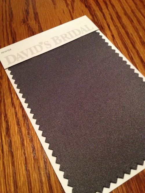 The color swatch for the bridesmaid dresses -- pewter gray!